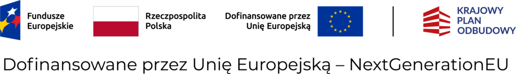 Pasek z logotypami: Fundusze Europejskie, flaga Rzeczypospolitej Polskiej, flaga Unii Europejskiej oraz logo Krajowego Planu Odbudowy.